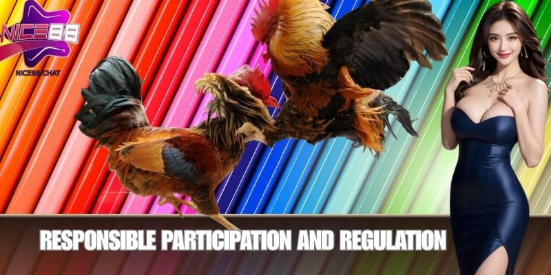 Responsible Participation and Regulation